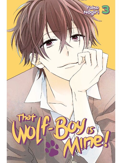 Title details for That Wolf-Boy is Mine！, Volume 3 by Yoko Nogiri - Available